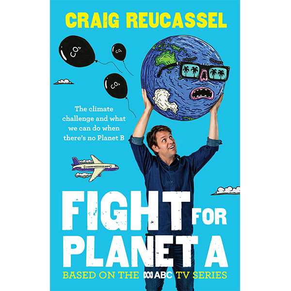 Craig Reucassell presents Fight for Planet A